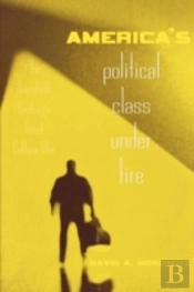 America'S Political Class Under Fire