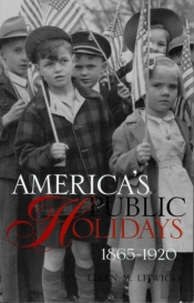 America'S Public Holidays, 1865-1920