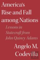 America'S Rise And Fall Among Nations
