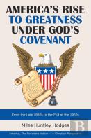America'S Rise To Greatness Under God'S Covenant