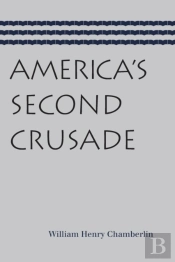 America'S Second Crusade