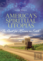 America'S Spiritual Utopias