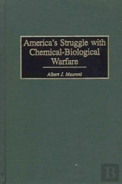 America'S Struggle With Chemical-Biological Warfare
