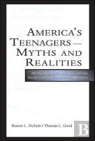 America'S Teenagers--Myths And Realities