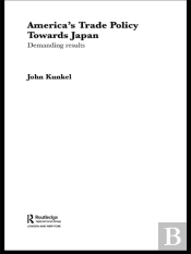 America'S Trade Policy Towards Japan
