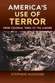 America'S Use Of Terror