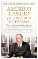 Americo Castro Y La Historia De España