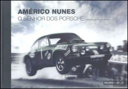 Américo Nunes - O Senhor dos Porsche