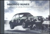 Américo Nunes - O Senhor dos Porsche