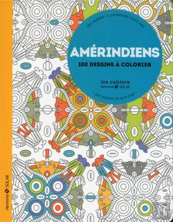 Bertrand.pt - Amérindiens ; Aux Sources Du Bien-Être Avec Le Coloriage