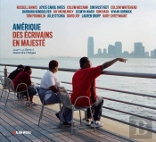 Amérique : Des Écrivains En Majesté