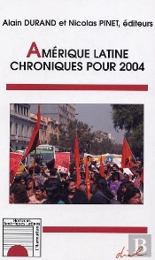 Amerique Latine ; Chroniques Pour 2004