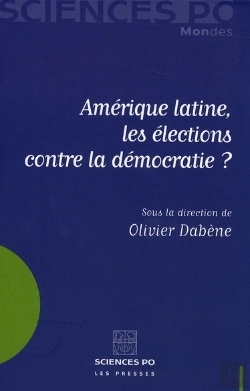 Bertrand.pt - Amérique Latine, Les Élections Contre La Démocratie ?