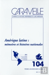 Amerique Latine Memoires Et Histoires Nationales