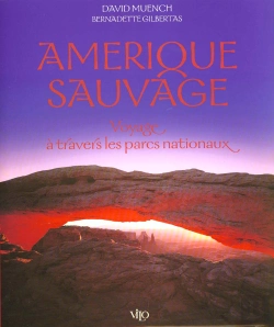 Bertrand.pt - Amerique Sauvage ; Voyage A Travers Les Parcs Nationaux