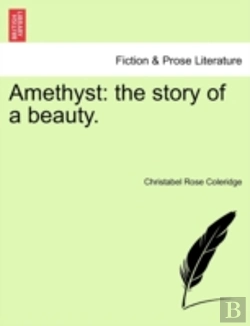 Bertrand.pt - Amethyst: The Story Of A Beauty.
