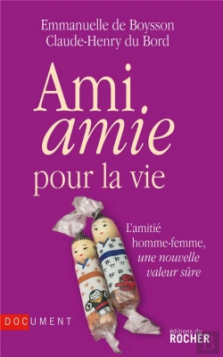 Bertrand.pt - Ami Amie Pour La Vie ; L'Amitié Homme-Femme, Une Nouvelle Valeur Sûre