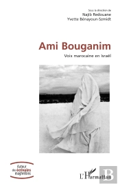 Ami Bouganim ; Voix Marocaine En Israël