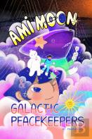 Ami Moon And The Galactic Peacekeepers