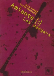 Amiante ; Les Dangers