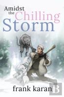 Amidst The Chilling Storm