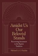 Amidst Us Our Beloved Stands