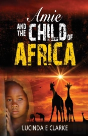 Amie And The Child Of Africa