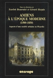 Amiens A L'Époque Moderne (1500-1850)