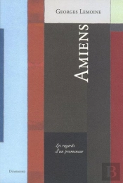 Amiens-Regards D'Un Promeneur