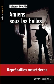 Amiens Sous Les Balles