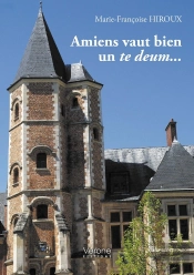 Amiens Vaut Bien Un Te Deum...