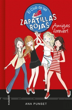 Bertrand.pt - ¡Amigas Forever! (Serie El Club De Las Zapatillas Rojas 2)