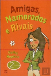 Amigas, Namorados e Rivais