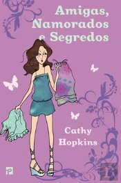 Amigas, Namorados e Segredos