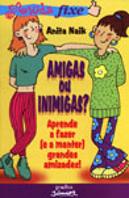 Amigas Ou Inimigas?
