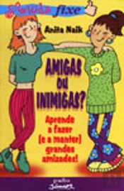 Amigas Ou Inimigas?
