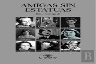 Amigas Sin Estatuas