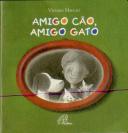 Amigo Cão, Amigo Gato