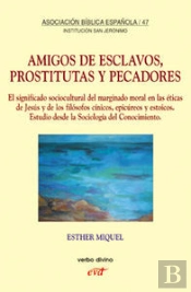 Amigos De Esclavos, Prostitutas Y Pecadores