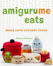 Amigurume Eats