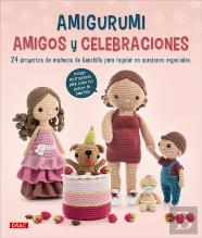 Amigurumi Amigos Y Celebraciones