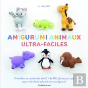 Amigurumi Animaux Ultra-Faciles