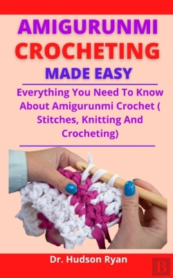 Bertrand.pt - Amigurumi Crocheting Made Easy