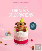Amigurumi Friends And Celebrations
