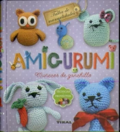 Amigurumi. Muñecos De Ganchillo. Técnicas Y Proyectos
