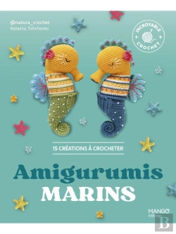 Bertrand.pt - Amigurumis Marins : 15 Créations À Crocheter