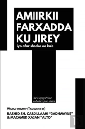 Amiirkii Farxadda Ku Jirey Iyo Afar Sheeko Oo Kale
