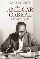 Amílcar Cabral - Um Outro Olhar
