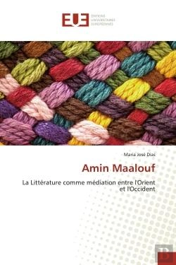 Bertrand.pt - Amin Maalouf - La Litterature Comme Mediation Entre L'Orient Et L'Occident