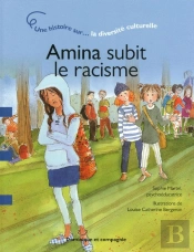 Amina Subit Le Racisme - Une Histoire Sur La Diver Site Culturelle